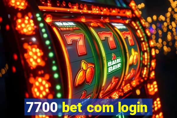 7700 bet com login